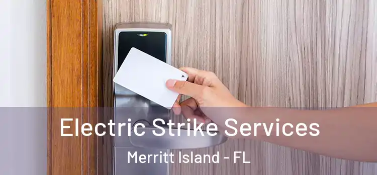  Electric Strike Services Merritt Island - FL
