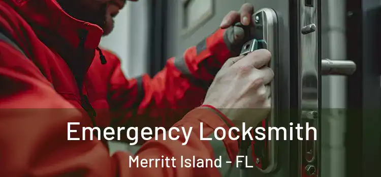 Emergency Locksmith Merritt Island - FL
