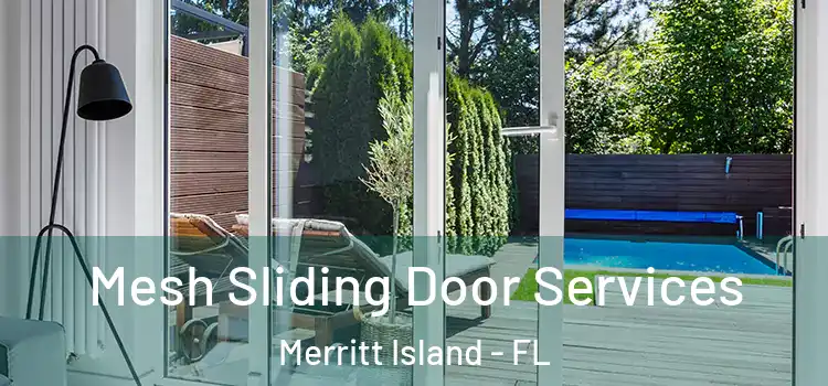 Mesh Sliding Door Services Merritt Island - FL