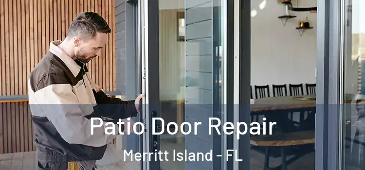 Patio Door Repair Merritt Island - FL