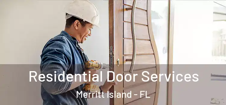 Residential Door Services Merritt Island - FL