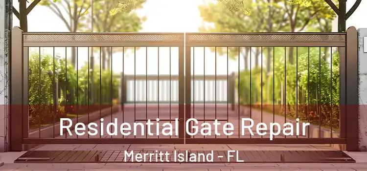 Residential Gate Repair Merritt Island - FL