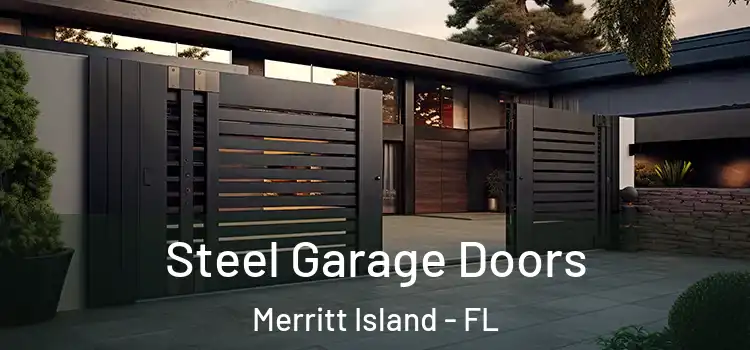 Steel Garage Doors Merritt Island - FL